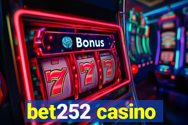 bet252 casino